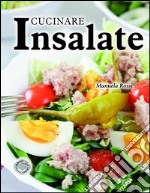 Cucinare insalate libro