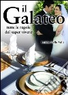 Il galateo. Tutte le regole del saper vivere libro