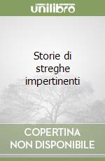 Storie di streghe impertinenti libro