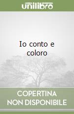 Io conto e coloro libro