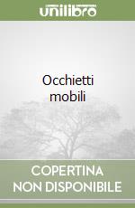Occhietti mobili libro
