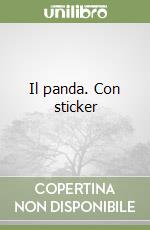 Il panda. Con sticker libro