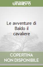 Le avventure di Baldo il cavaliere libro