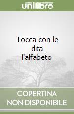 Tocca con le dita l'alfabeto libro