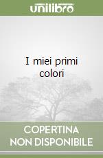 I miei primi colori libro