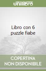 Libro con 6 puzzle fiabe libro