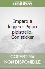 Imparo a leggere. Pippo pipistrello. Con sticker libro