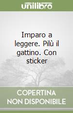Imparo a leggere. Pilù il gattino. Con sticker libro