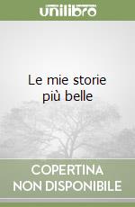 Le mie storie più belle libro