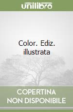 Color. Ediz. illustrata libro