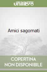 Amici sagomati