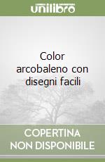 Color arcobaleno con disegni facili libro