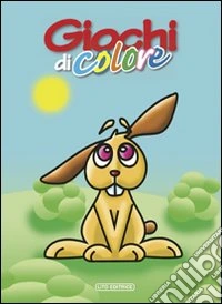 Giochi di colore. Album da colorare libro
