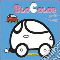 Blocolor. Ediz. illustrata libro