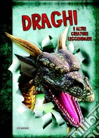 Draghi e altre creature leggendarie libro