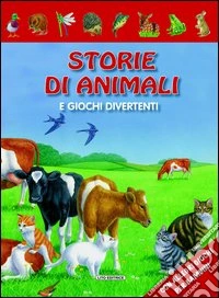 Storie di animali e giochi divertenti libro