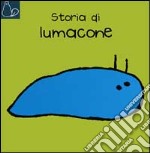 Storia di Lumacone libro