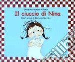 Il ciuccio di Nina. Ediz. illustrata libro