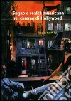 Sogno e realtà americana nel cinema di Hollywood libro