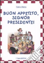 Buon appetito, signor Presidente! libro