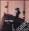 Jean Vigo libro di Grande Maurizio