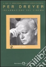 Per Dreyer. Incarnazione del cinema libro