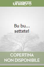 Bu bu... settete! libro