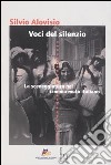 Voci del silenzio. La sceneggiatura nel cinema muto italiano libro di Alovisio Silvio