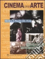 Cinema come arte. Teoria e prassi del film