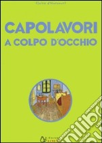 Capolavori a colpo d'occhio libro