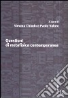 Questioni di metafisica contemporanea libro