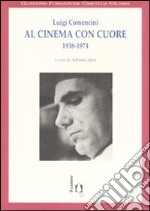 Al cinema con cuore 1938-1974 libro