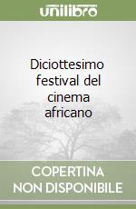 Diciottesimo festival del cinema africano libro