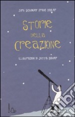 Storie della creazione. Ediz. illustrata