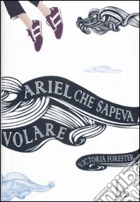 Ariel che sapeva volare libro