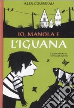 Io, Manola e l'iguana libro