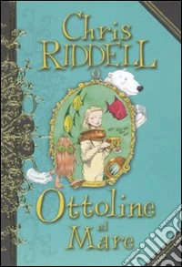 Ottoline al mare. Ediz. illustrata