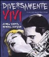 Diversamente vivi. Zombie, vampiri, mummie, fantasmi libro