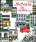 Schizzo in città. Ediz. illustrata libro