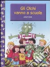 Gli Olchi vanno a scuola. Ediz. illustrata libro