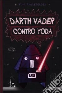 Darth Vader contro Yoda