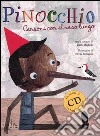 Pinocchio. Canzoni con il naso lungo. Ediz. illustrata. Con CD Audio libro