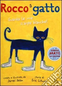 Rocco il gatto. Ediz. illustrata libro