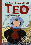 Il mondo di Teo libro