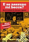 E se nessuno mi becca? Breve trattato di etica per ragazzi libro