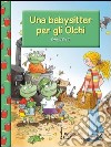 Una babysitter per gli Olchi libro