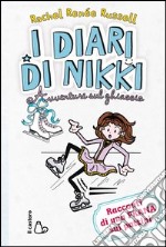 Avventure sul ghiaccio. I diari di Nikki. Ediz. illustrata libro