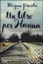 Un libro per Hanna libro