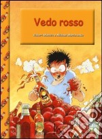 Vedo rosso libro