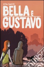 Bella e Gustavo libro